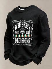Men's Whiskey Makes Irish Decisions Printed Waffle Long Sleeve Sweatshirt