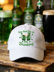 Unisex Funny St. Patrick's Day You Had Me At Day Drinking Print Hat