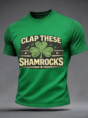 Men's St. Patrick's Day Clap These Shamrocks Print Casual Tee