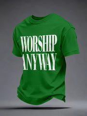 Men's Worship Anyway Print T-Shirt