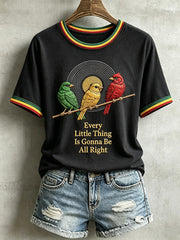 Women's Every Little Thing Is Gonna Be All Right T-Shirt