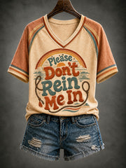 Women's Please Don’t Rein Me In Printed V-neck T-shirt