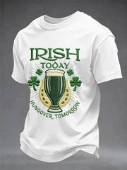 Men's Funny St. Patrick's Day Irish Today Hungover Tomorrow Print Casual Tee