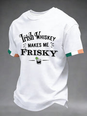 Men's St. Patrick's Day Irish Whiskey Makes Me Frisky Printed T-shirt