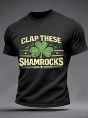 Men's St. Patrick's Day Clap These Shamrocks Print Casual Tee