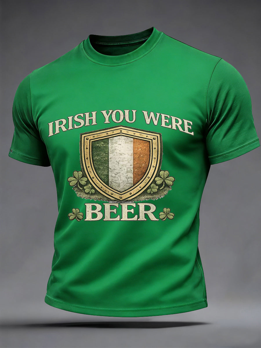 Men's Funny St. Patrick's Day Irish You Were Beer Print Casual Tee