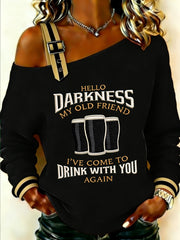 Women's HELLO DARKNESS MY OLD FRIEND Sweatshirt