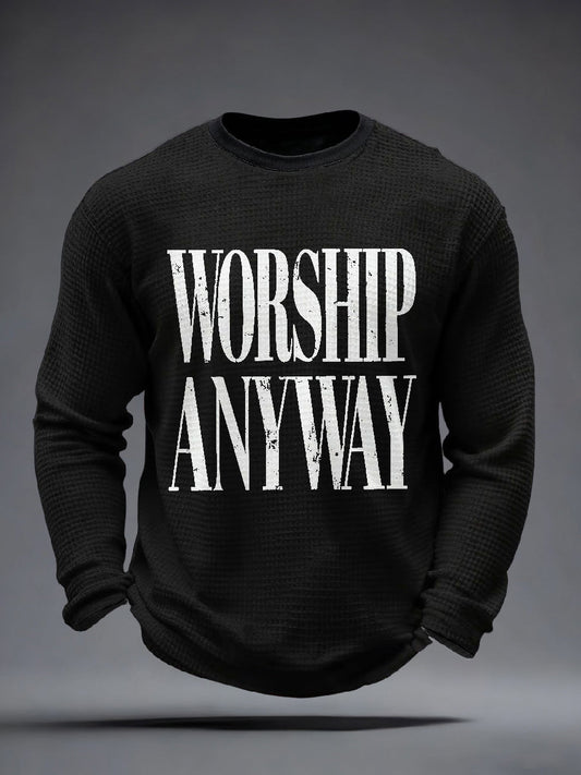 Men's Worship Anyway Print Waffle Long-Sleeve T-Shirt