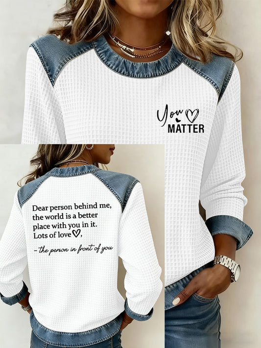 Women's Dear Person Behind Me You Matter Printed waffle  Top