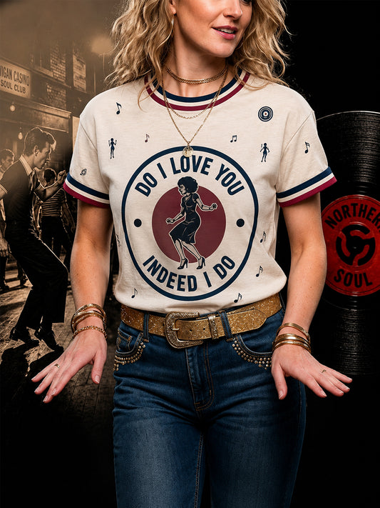 Women's Retro Northern Soul Do I Love You Indeed I Do Print Casual Tee