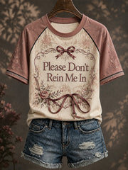 Women's Please Don’t Rein Me In Printed T-shirt